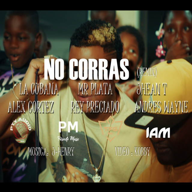 No Corras - Mr Plata Y Rey Preciado Remix