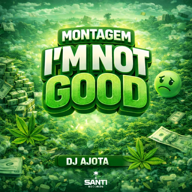 Montagem I'm not good