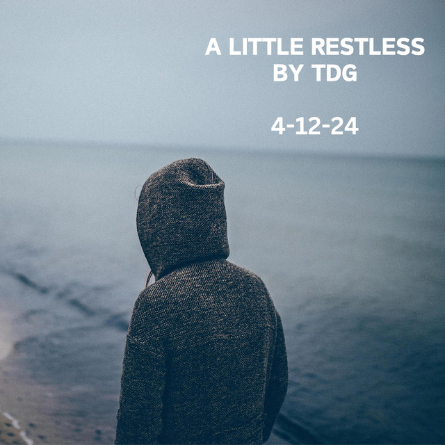 A little restless