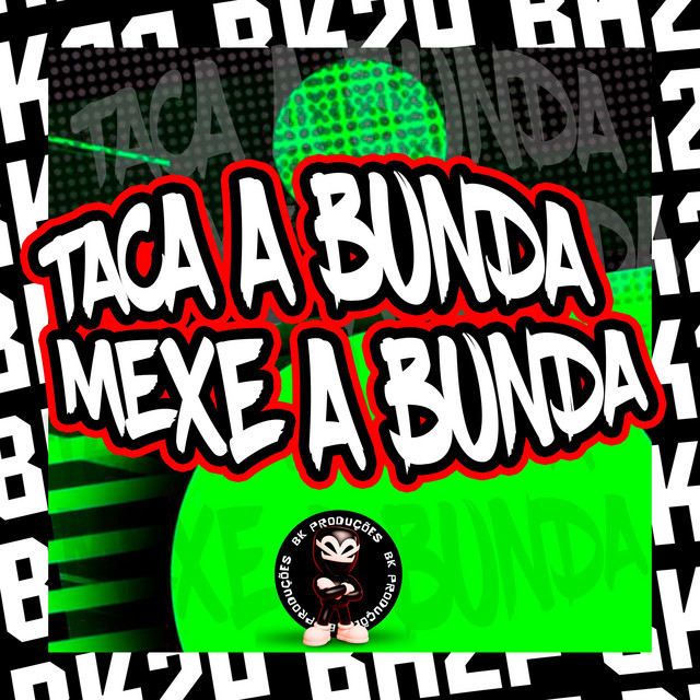 TACA A BUNDA MEXE A BUNDA