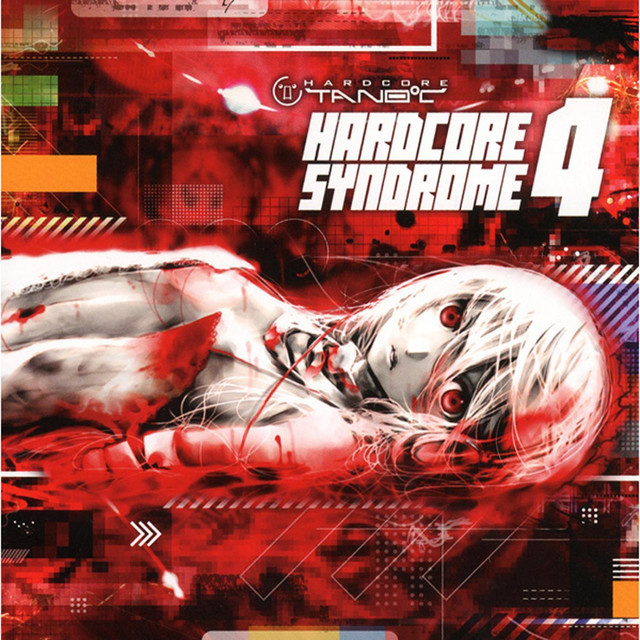 Hardcore Syndrome 4 - Album by HARDCORE TANO*C | Spotify