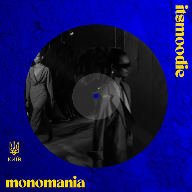 Обкладинка: Monomania — Itsmoodie
