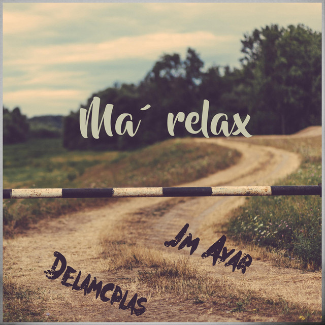Ma´ Relax - Single by Jm Ayar | Spotify