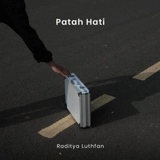 Patah Hati — Raditya Luthfan