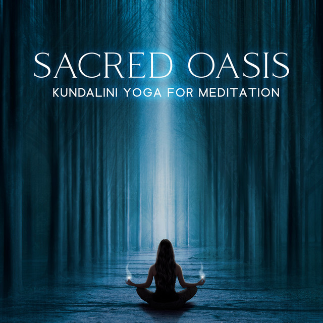 Sacred Oasis: Kundalini Yoga for Meditation cover art
