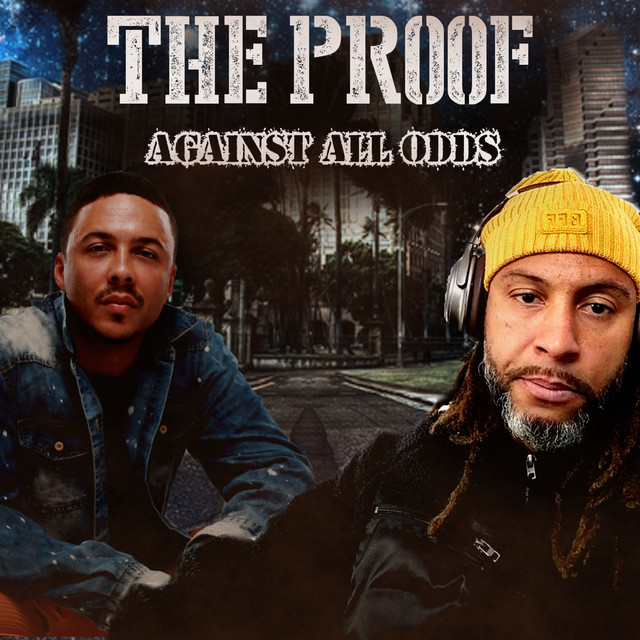 Against All Odds - Album by The Proof | Spotify
