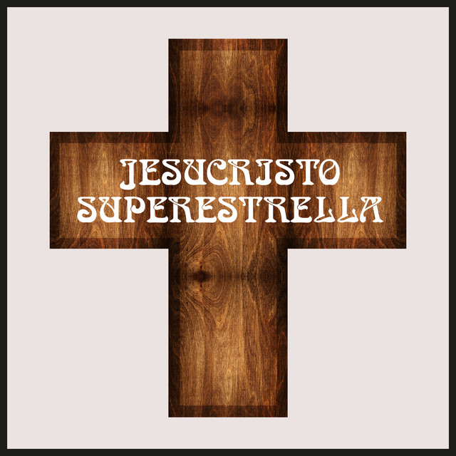 Jesucristo Superestrella cover art