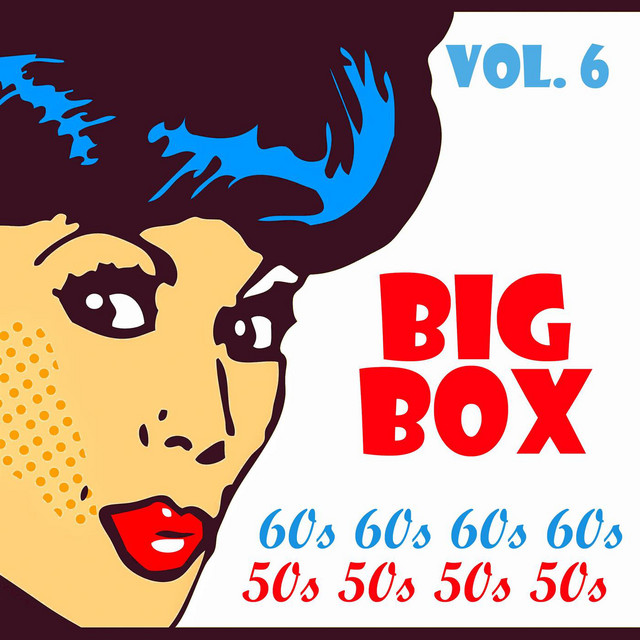 Big Box 60s 50s Vol. 6 - Compilation by Louis Armstrong | Spotify