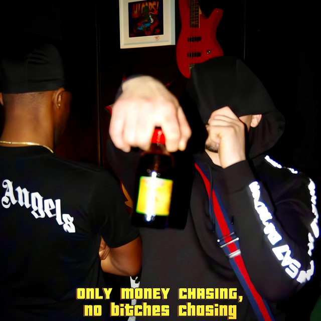 Only Money Chasing, No Bitches Chasing cover art