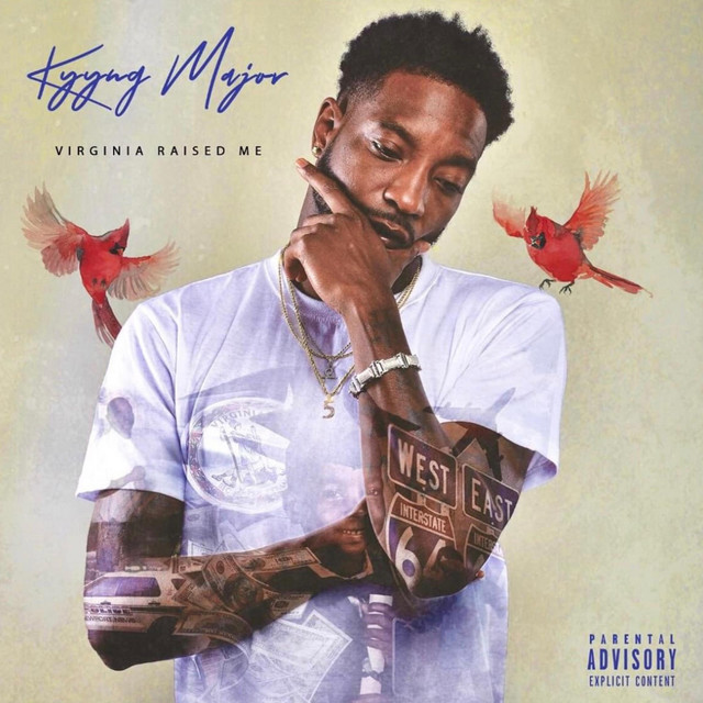 Virginia Raised Me - Album by Kyyng Major | Spotify