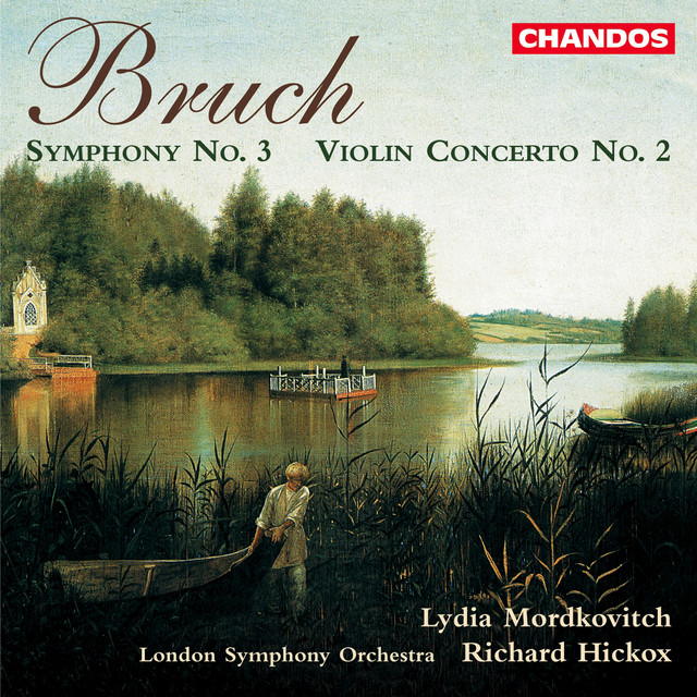 Bruch: Violin Concerto No. 2 & Symphony No. 3