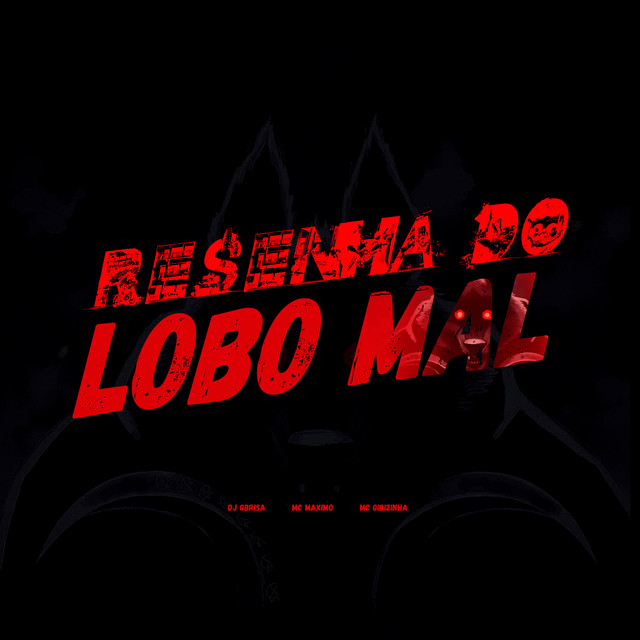 Обкладинка: Resenha do Lobo Mal — DJ Gbrisa