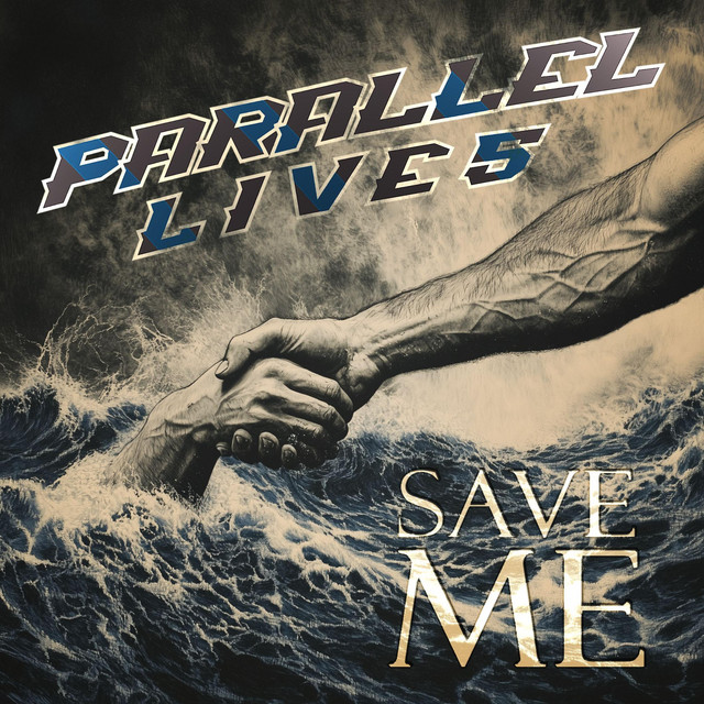 Save Me - Single by Parallel Lives | Spotify