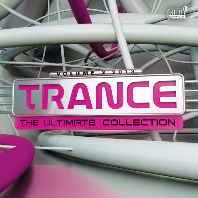 Trance The Ultimate Collection Volume 2. 2013