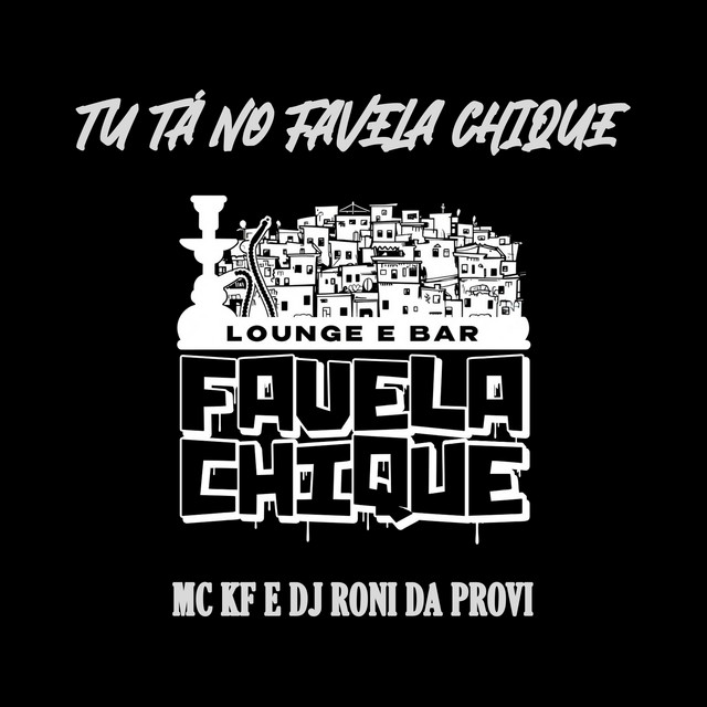 Tu Tá no Favela Chique