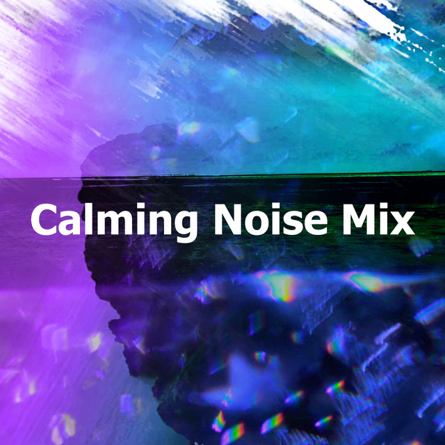 Calming Noise Mix - Album by Mixed Noise Bank | Spotify