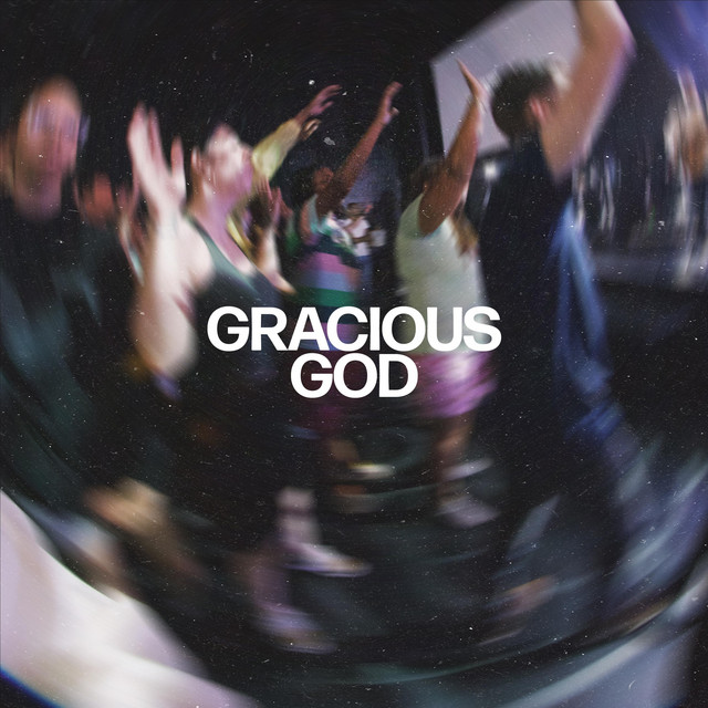 Gracious God - Live