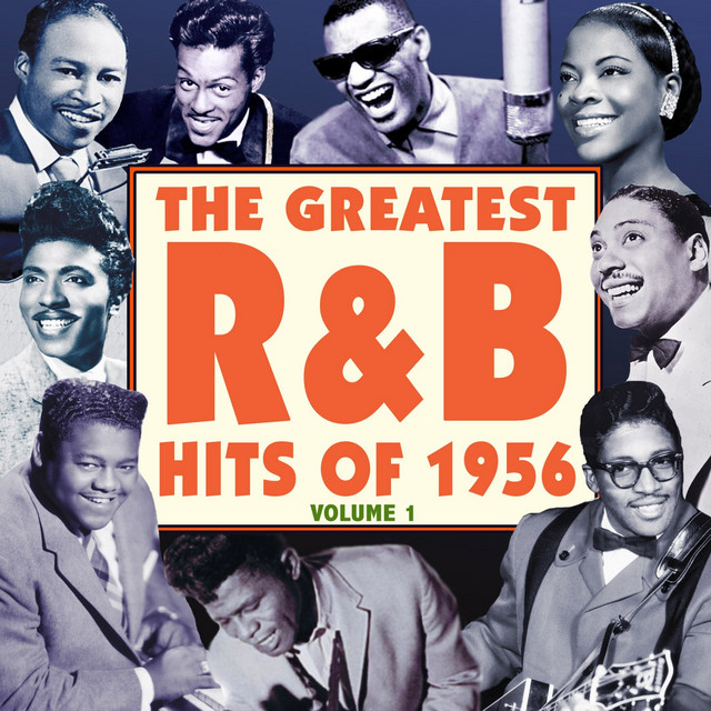 The Greatest R&B Hits of 1956, Vol. 1 - Compilation by Various Artists ...