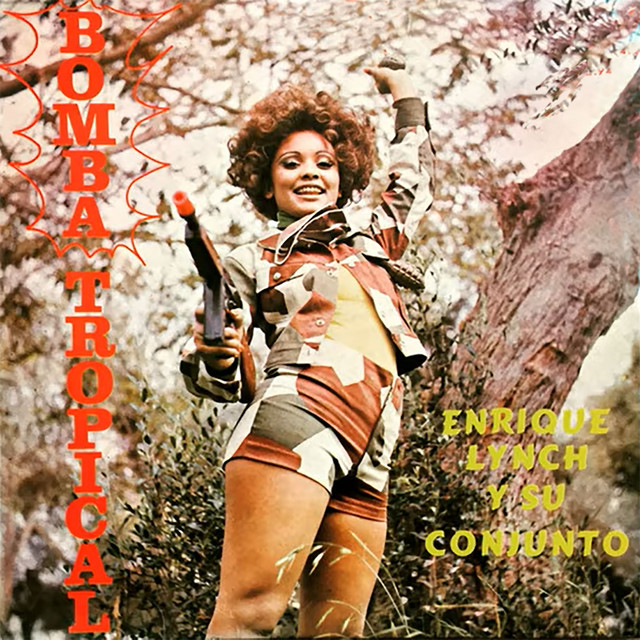 キラークンビア⭐︎ Enrique Lynch y Su Conjunto Bomba Tropical - Album by Enrique Lynch Y Su Conjunto | Spotify