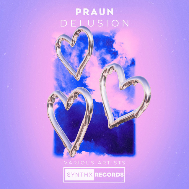 Delusion - Single by PRAUN | Spotify