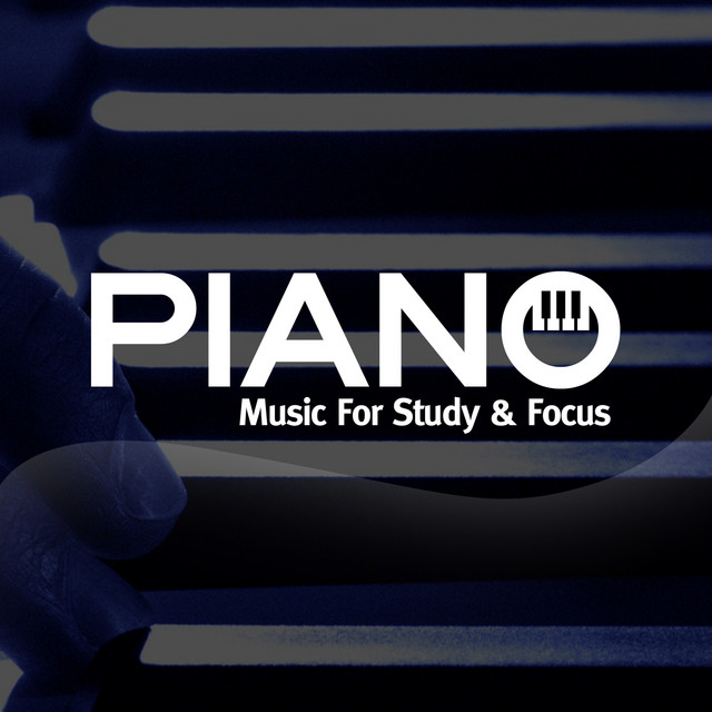 Piano Music For Study and Focus - Album by Piano for Studying | Spotify