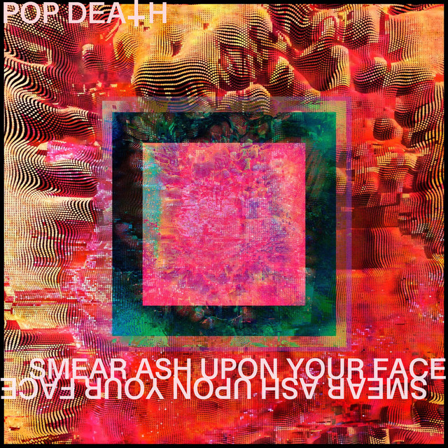 SMEARASHUPONYOURFACE - Single by Pop Death | Spotify