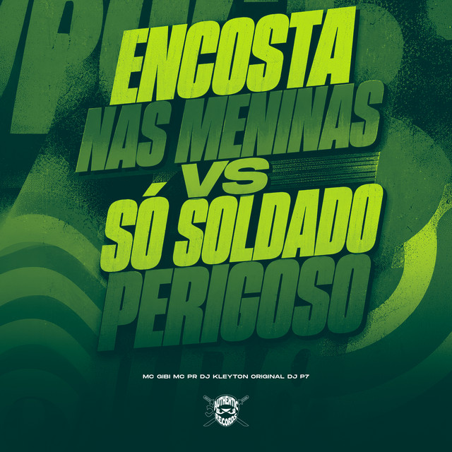 Encosta nas Meninas Vs Só Soldado Perigoso album image