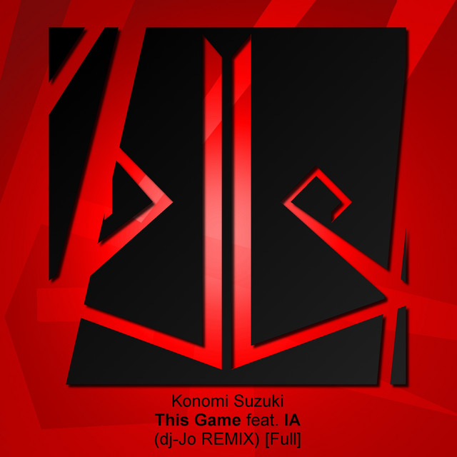 This Game feat. IA (dj-Jo Remix) [Full]