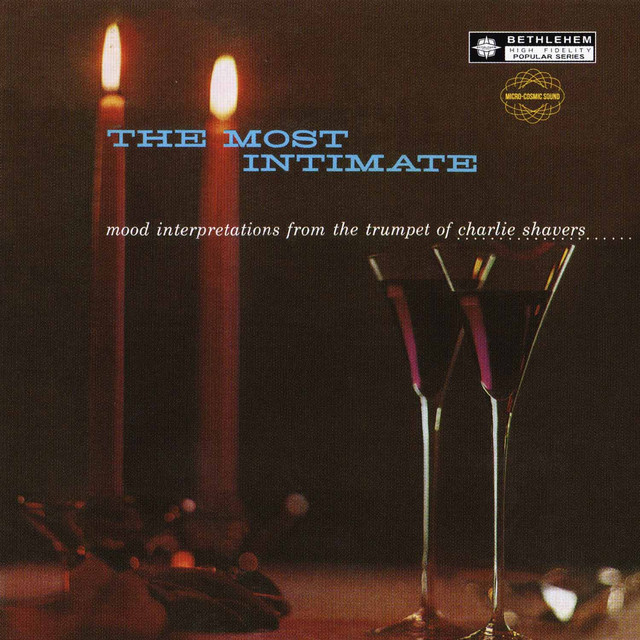 The Most Intimate: Mood Interpretations from the Trumpet of Charlie Shavers