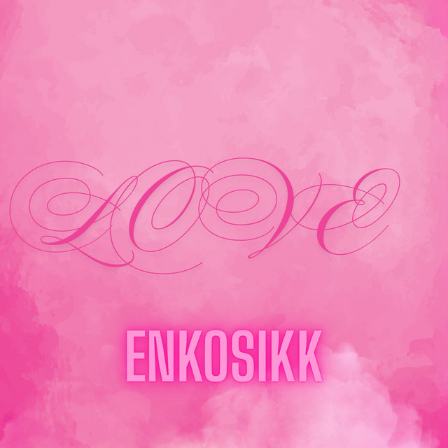 Обкладинка: Love)) — Enkosikk