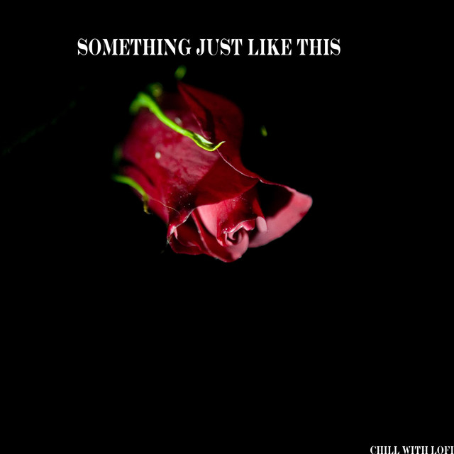 Something Just Like This