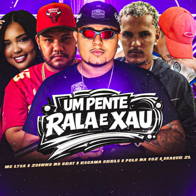Um Pente Rala e Xau