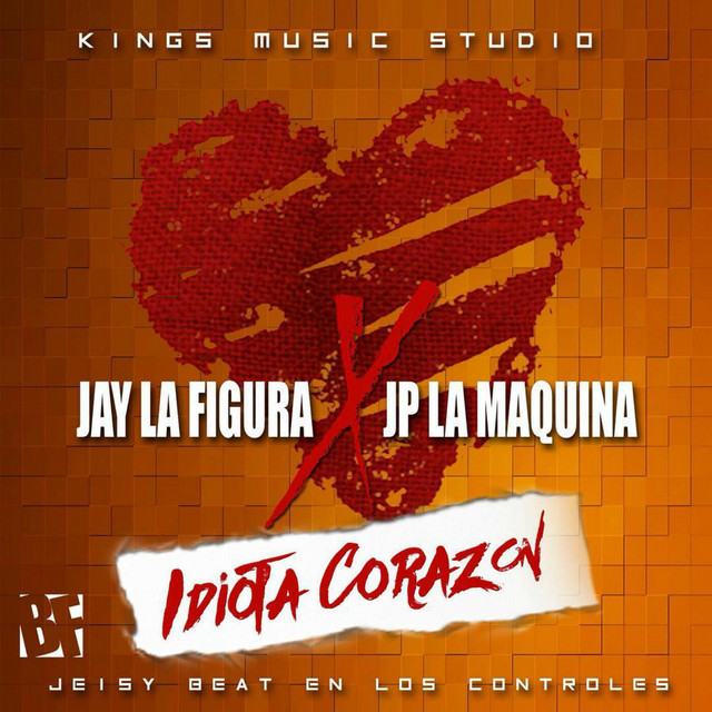 Idiota Corazon (feat. JP La Maquina)