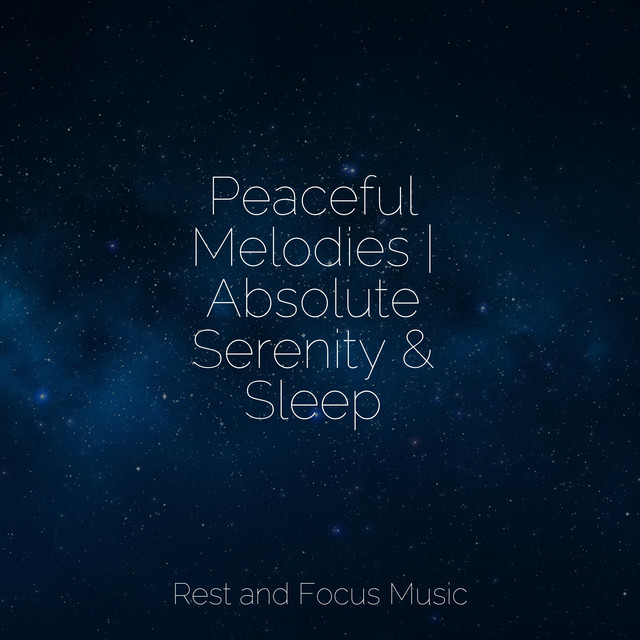 Peaceful Melodies | Absolute Serenity & Sleep - Album by Spa Relaxation ...