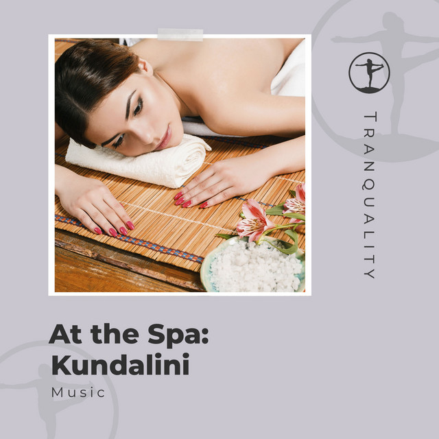 At the Spa: Kundalini Music - Album by Amazing Spa Music | Spotify