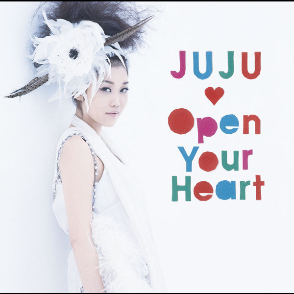 Open Your Heart～素顔のままで～ - Album by JUJU | Spotify