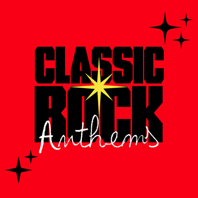 Classic Rock Anthems