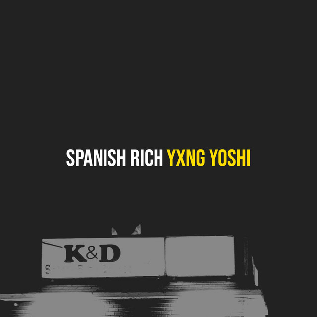Обкладинка: Spanish Rich — Yxng Yoshi