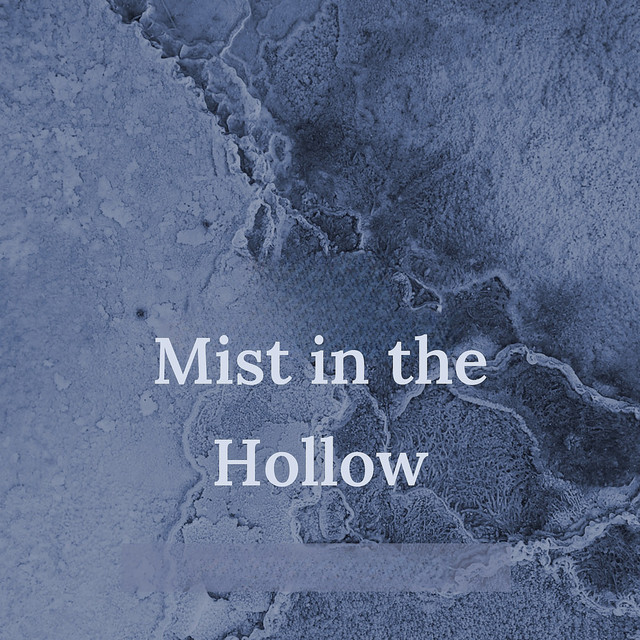 Cover of Mist in the Hollow by Driftwave