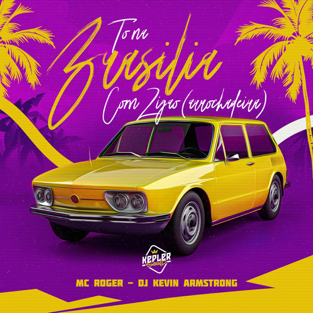 Tô Na Brasilia Com Zigão (Arrochadeira)