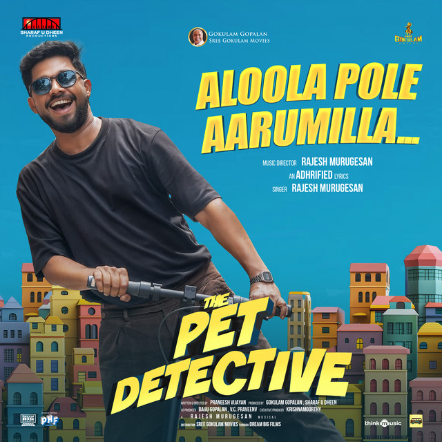 Aloola Pole Aarumilla - From "The Pet Detective"