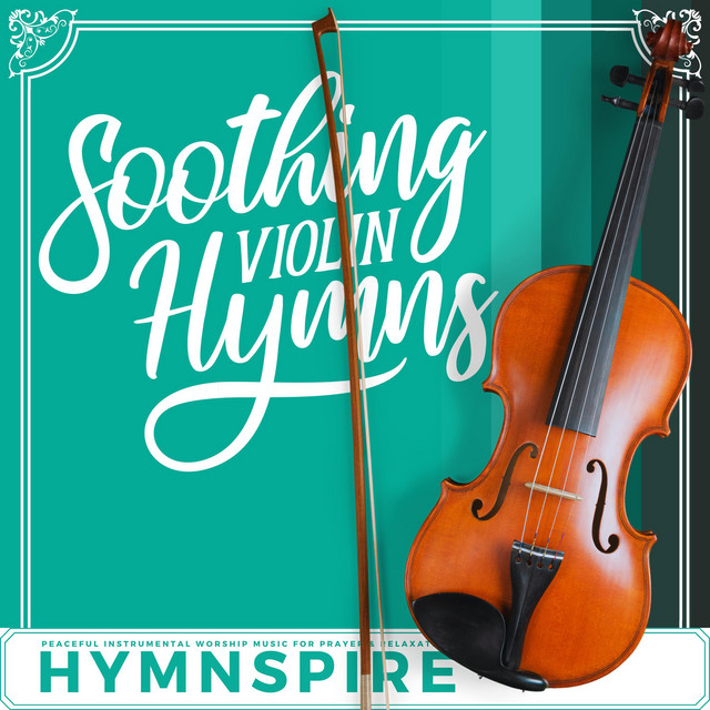 Soothing Violin Hymns (Peaceful Instrumental Worship Music for Prayer & Relaxation) cover art