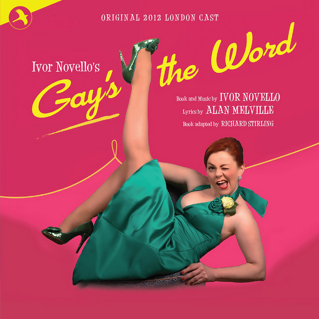 Gay's the Word (Original 2012 London Cast)