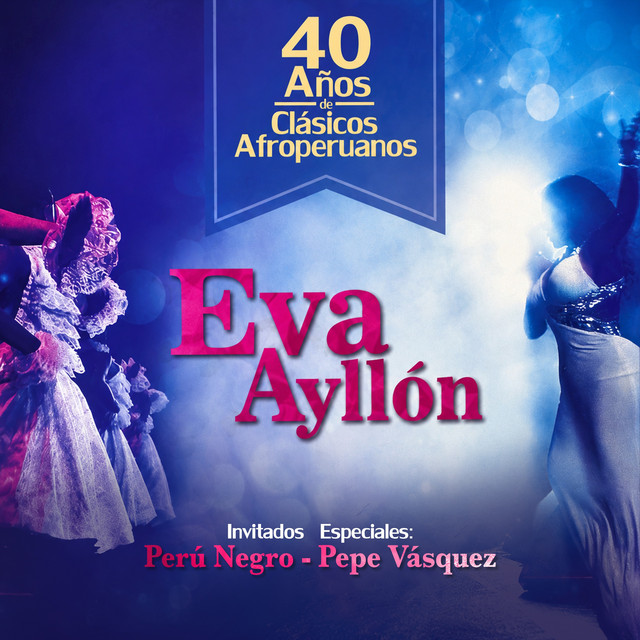 40 Años De Clásicos Afroperuanos cover