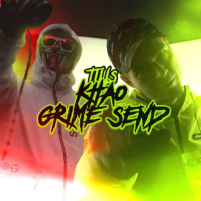 Khao Grime Send