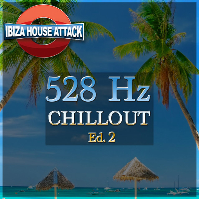 528 Hz Chillout Ed. 2 cover art