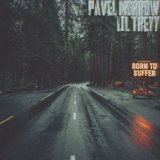 Обкладинка: Born to Suffer — Pavel Morrow