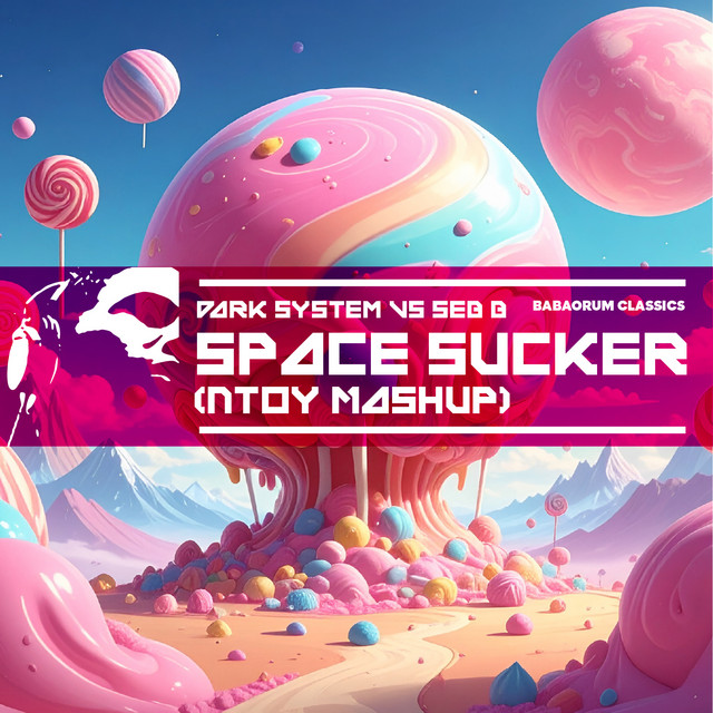 Space Sucker (Ntoy Mashup) cover