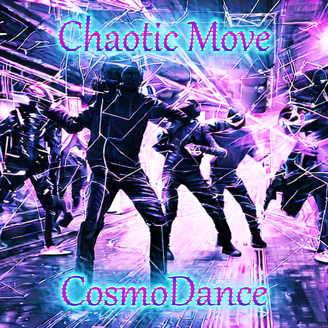 Обкладинка: Chaotic Move — CosmoDance
