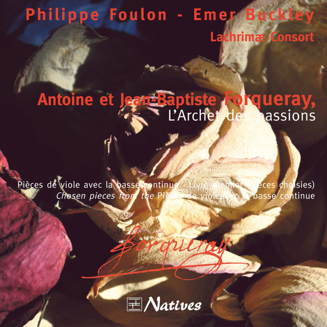 Antoine et Jean-Baptiste Forqueray, l’Archet des Passions cover art